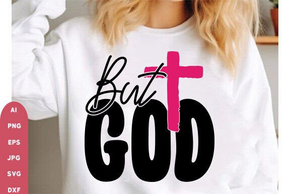 But God SVG PNG Design: A Faith-Based Asset for Creators
